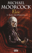 Elric – tome 1 Elric des dragons
