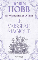 Les Aventuriers de la mer (Tome 1) – Le vaisseau magique